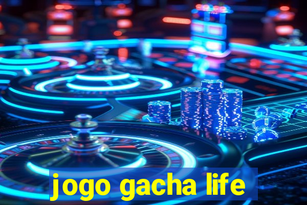 jogo gacha life